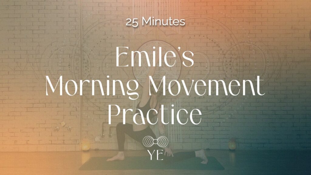 Emile’s Morning Movement Practice