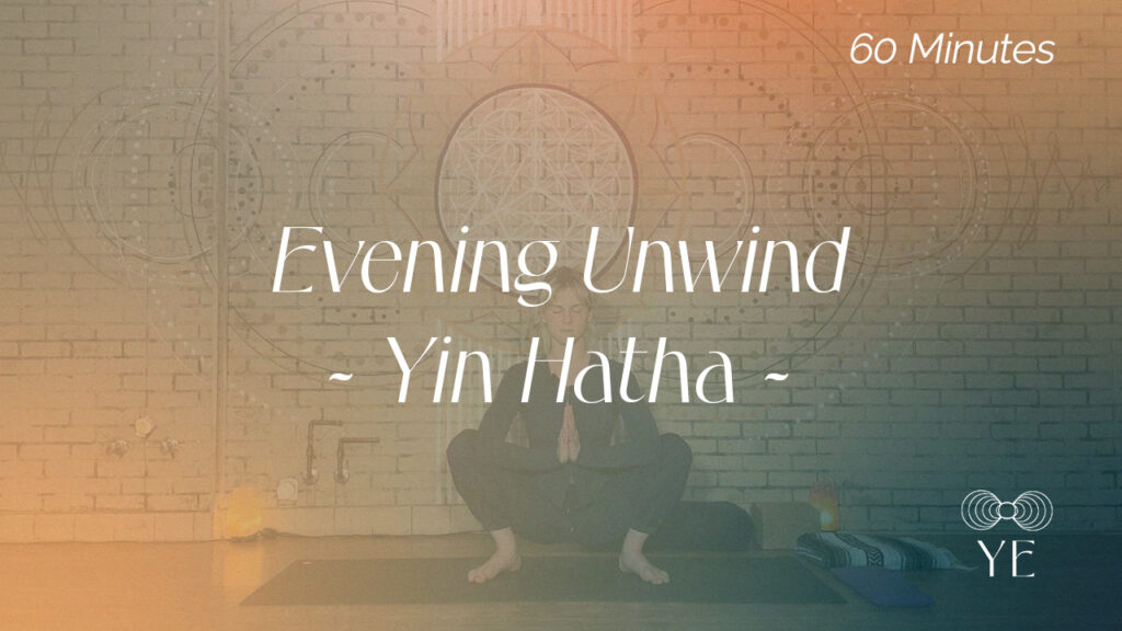 Evening Unwind – Yin Hatha