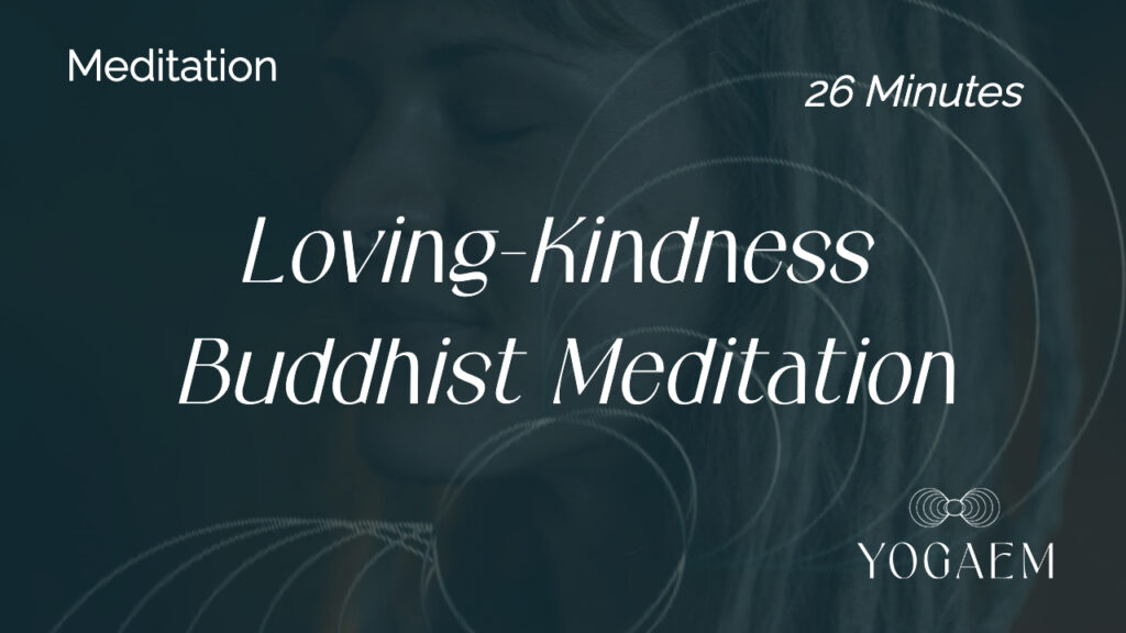 Loving-Kindness Buddhist Meditation