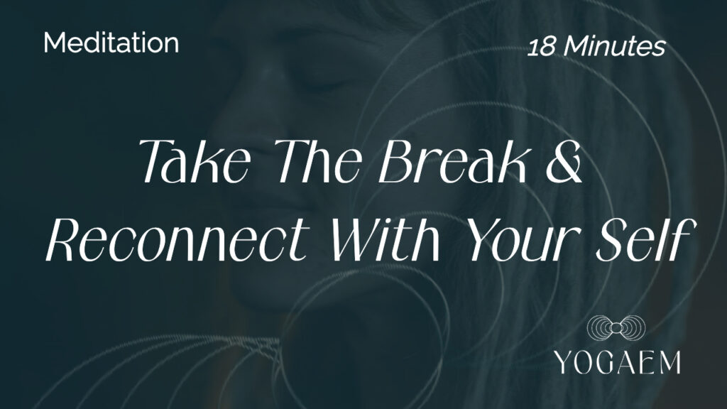 Take The Break & Reconnect